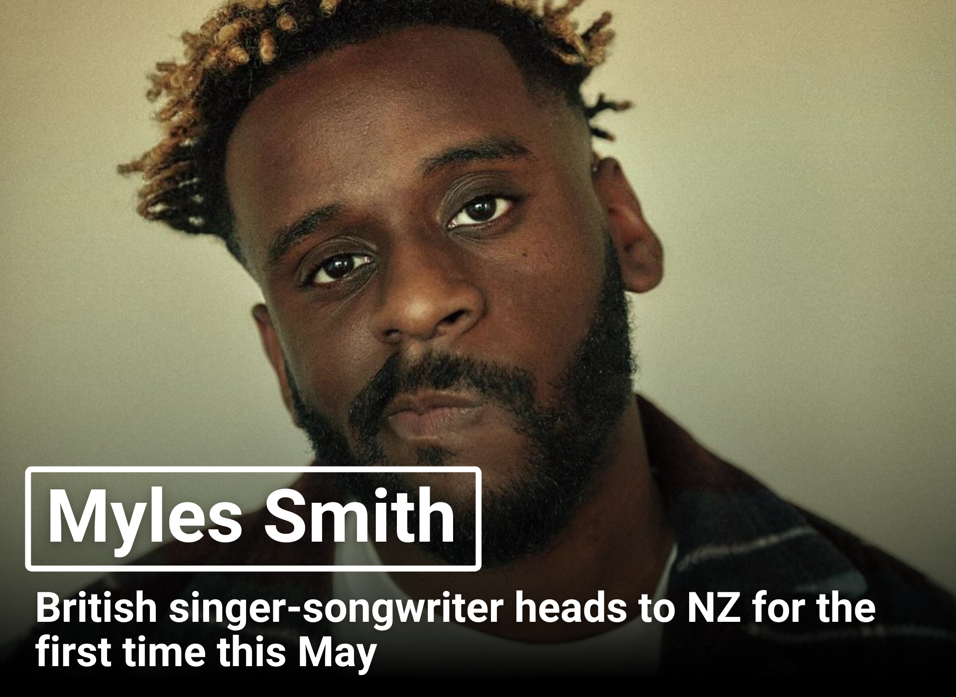 Myles Smith | British singer-songwriter heads to NZ for the first time this May